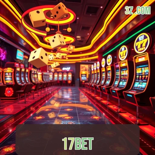 Cassino 17bet: Uma Experiência Inigualável em Jogos Online